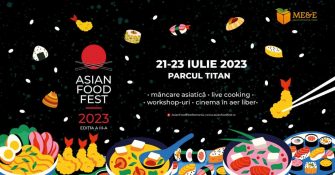 Răsfăț culinar asiatic și sute de preparate din 15 țări între 21 și 23 iulie, la ASIAN FOOD FEST, în Parcul Titan din Capitală. Vino și tu!
